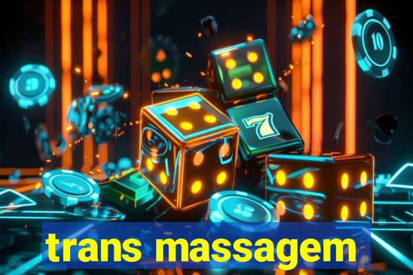 trans massagem